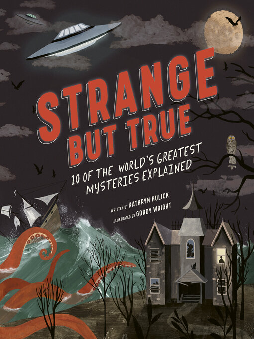 Title details for Strange but True by Kathryn Hulick - Available